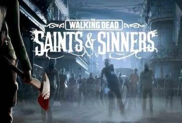 The Walking Dead Saints & Sinners Free Download