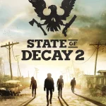 State of Decay 2 Wallpaper by 4Torrent
