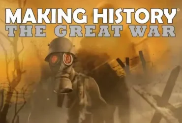 Making History The Great War Free Download Full Version
